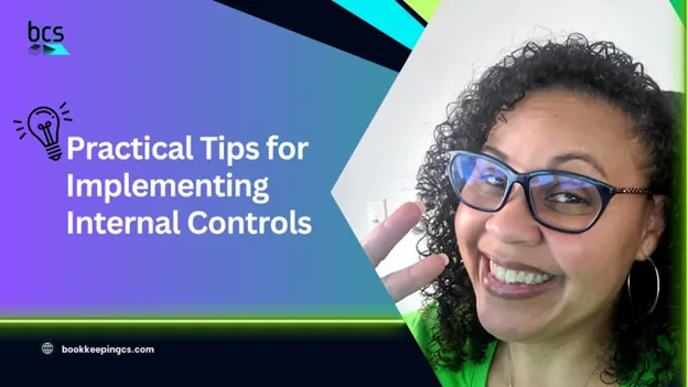Yara N. Ortiz with the title Practical Tips for Implementing Internal Controls